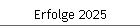 Erfolge 2025